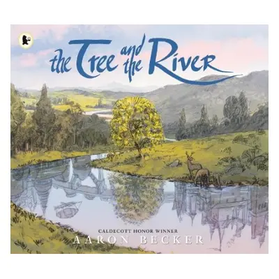 Tree and the River - Becker, Aaron