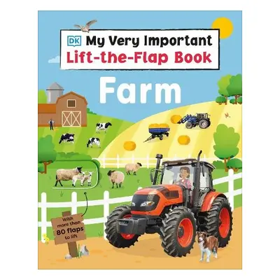 My Very Important Lift-the-Flap Book Farm - DK