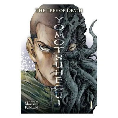 Tree of Death: Yomotsuhegui Vol. 1 - Kakizaki, Masasumi