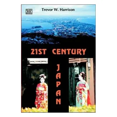 21st Century Japan - Harrison, Trevor