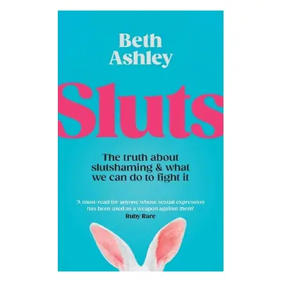 Sluts - Ashley, Beth