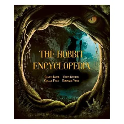 Hobbit Encyclopedia - Bador, Damien a Stocker, Vivien a Potot, Coralie a Vigot, Dominique