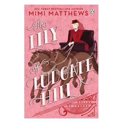 Lily of Ludgate Hill - Matthews, Mimi