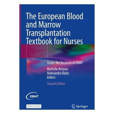 European Blood and Marrow Transplantation Textbook for Nurses