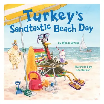 Turkey's Sandtastic Beach Day - Silvano, Wendi