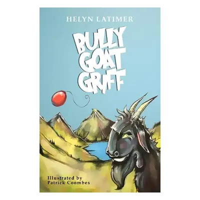 Bully Goat Griff - Latimer, Helyn