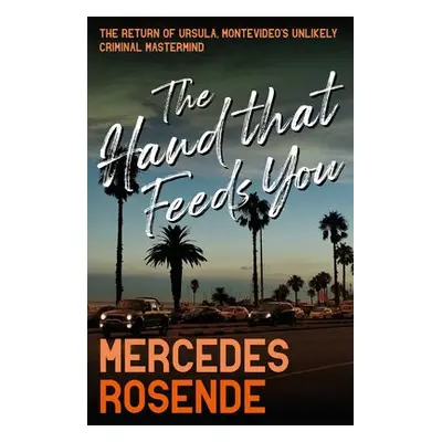 Hand That Feeds You - Rosende, Mercedes