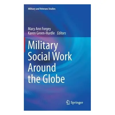 Military Social Work Around the Globe