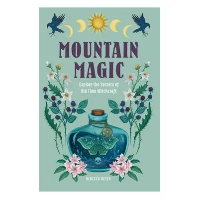 Mountain Magic - Beyer, Rebecca