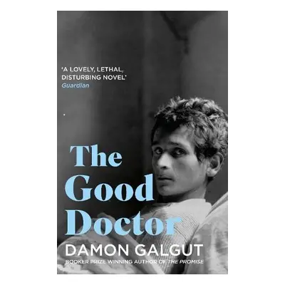 Good Doctor - Galgut, Damon