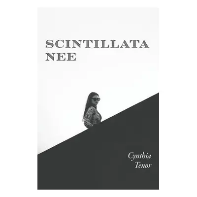 Scintillata Nee - Tenor, Cynthia