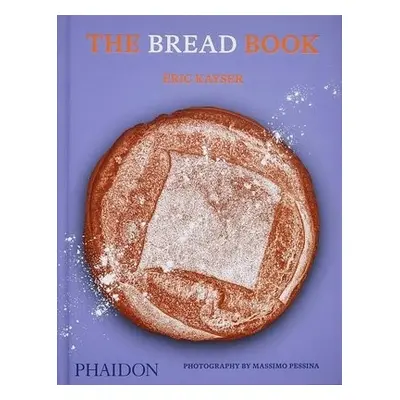 Bread Book - Kayser, Eric