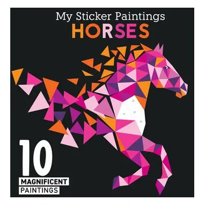 My Sticker Paintings: Horses - Clorophyl Editions