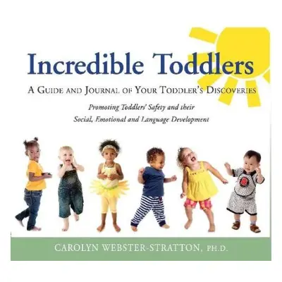 Incredible Toddlers - Webster-Stratton, Caolyn