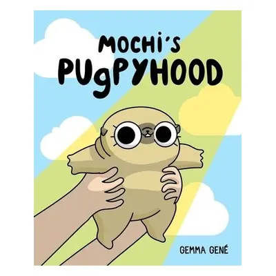 Mochi's Pugpyhood - Gene, Gemma