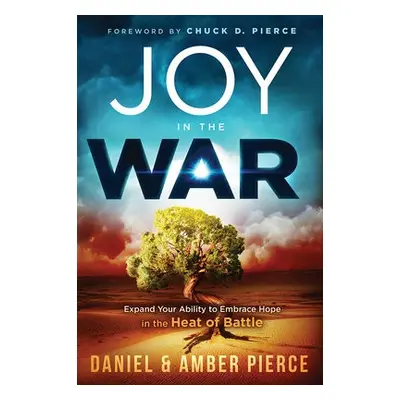 Joy in the War - Pierce, Daniel