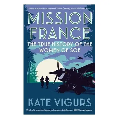 Mission France - Vigurs, Kate