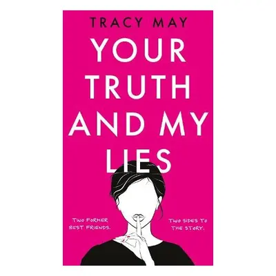 Your Truth and My Lies - May, Tracy