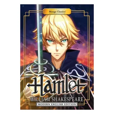 Manga Classics: Hamlet (Modern English Edition) - Shakespeare, William a Chan, Crystal S