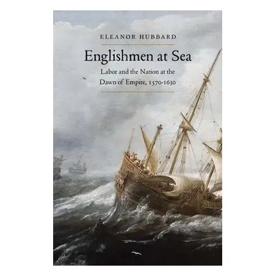 Englishmen at Sea - Hubbard, Eleanor