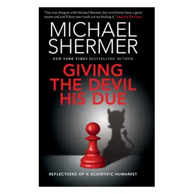 Giving the Devil his Due - Shermer, Michael (Chapman University, California)