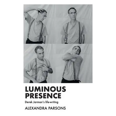 Luminous Presence - Parsons, Alexandra