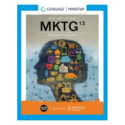 Bundle: MKTG, 13th + MindTap, 1 term Printed Access Card - Hair, Joe (Louisiana State University