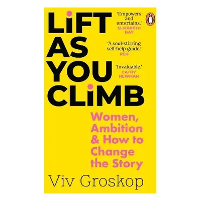 Lift as You Climb - Groskop, Viv