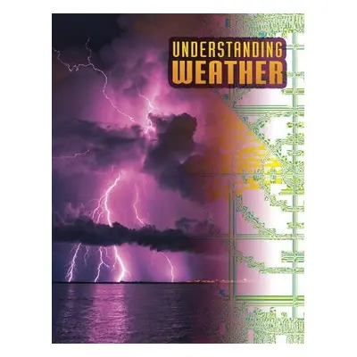 Understanding Weather - Peterson, Megan Cooley