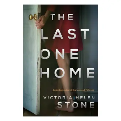 Last One Home - Stone, Victoria Helen