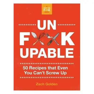 Unf*ckupable - Golden, Zach