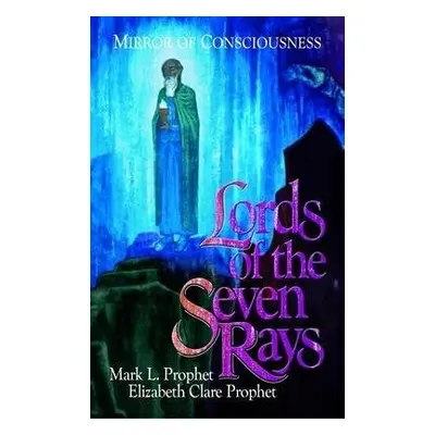 Lords of the Seven Rays - Pocketbook - Prophet, Elizabeth Clare (Elizabeth Clare Prophet) a Prop