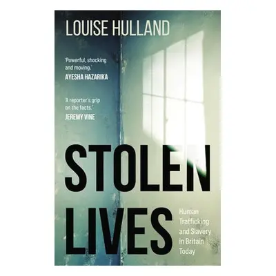 Stolen Lives - Hulland, Louise