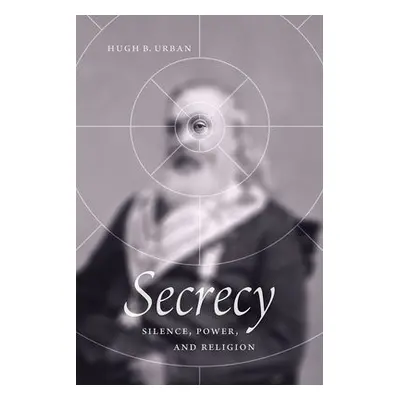 Secrecy - Urban, Hugh B.