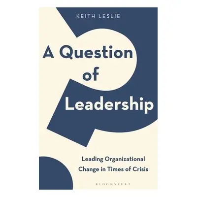 Question of Leadership - Leslie, Keith