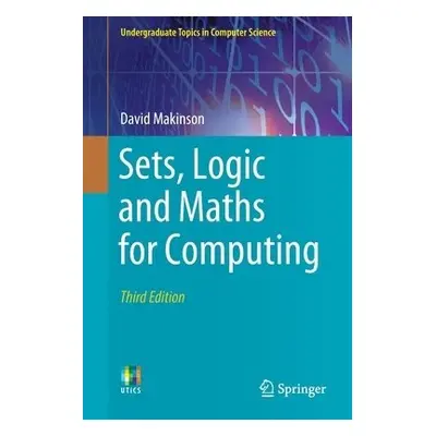 Sets, Logic and Maths for Computing - Makinson, David