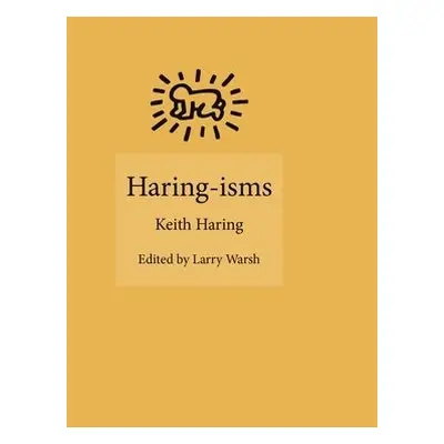 Haring-isms - Haring, Keith