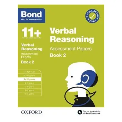 Bond 11+ Verbal Reasoning Assessment Papers 9-10 Years Book 2: For 11+ GL assessment and Entranc