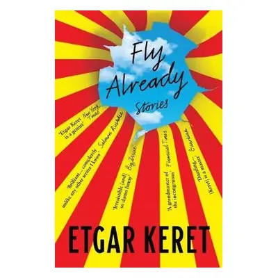 Fly Already - Keret, Etgar