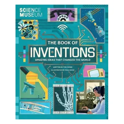 Science Museum: The Book of Inventions - Cooke, Tim