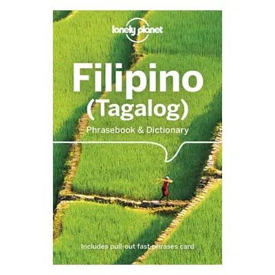 Lonely Planet Filipino (Tagalog) Phrasebook a Dictionary - Lonely Planet a Quinn, Aurora