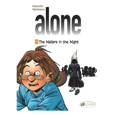 Alone Vol. 11: The Nailers in the NIght - Vehlmann, Fabien