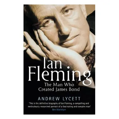 Ian Fleming - Lycett, Andrew