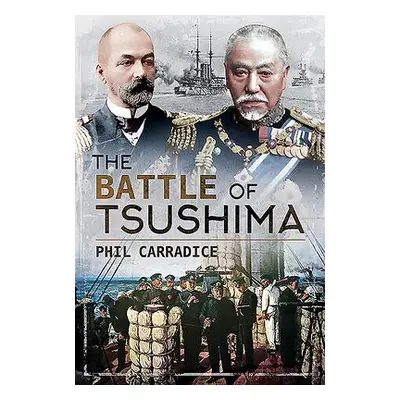 Battle of Tsushima - Carradice, Phil