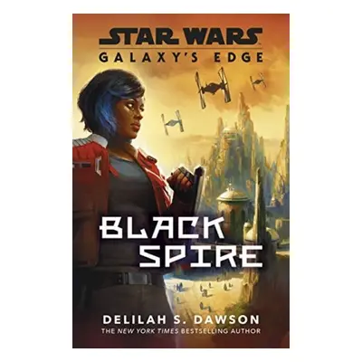 Galaxy’s Edge - Dawson, Delilah S.