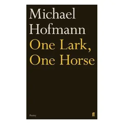 One Lark, One Horse - Hofmann, Michael