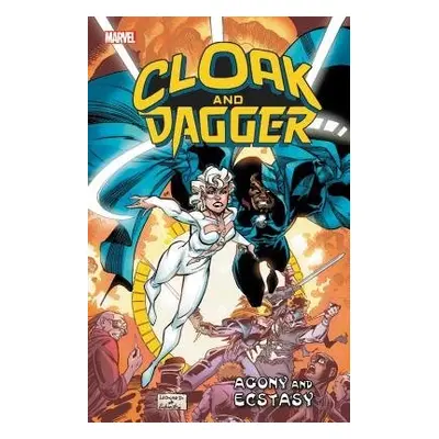 Cloak and Dagger: Agony and Ecstasy - Marvel Comics