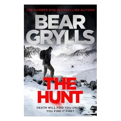 Bear Grylls: The Hunt - Grylls, Bear