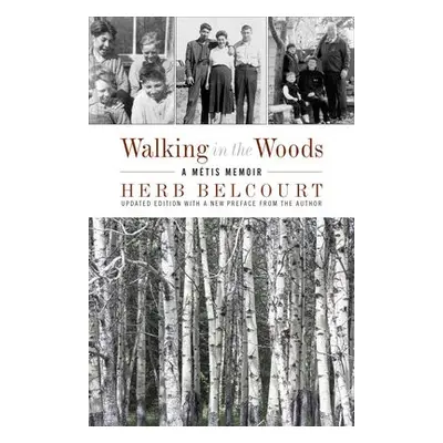 Walking in the Woods - Belcourt, Herb