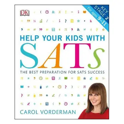 Help your Kids with SATs, Ages 9-11 (Key Stage 2) - Vorderman, Carol